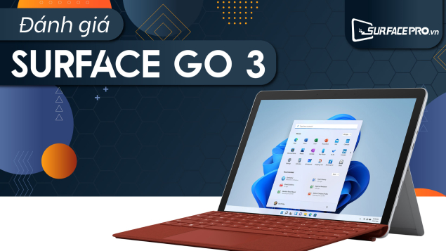 Đánh giá Surface Go 3: Bộ xử lý mới, Windows 11, Giá không đổi